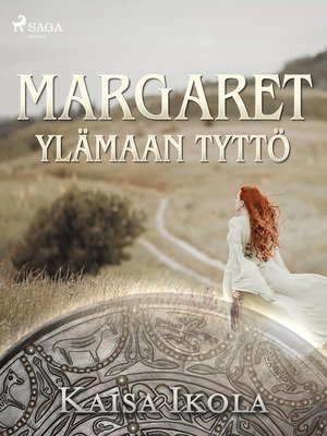 cover image of Margaret, Ylämaan tyttö